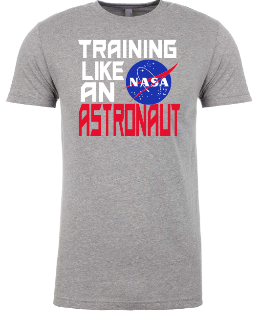 NASA Training Like An Astronaut Next Level T-Shirt (Youth Sizes Available)